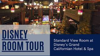 Disney's Grand Californian Hotel & Spa Standard View Room Tour 2022