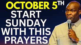 Start SUNDAY October 5th 2025 NEW WEEK Prayers