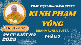 Kinh phạm võng (phần 2) | ĐĐ. Thích Minh Sơn | An cư kiết hạ PL.2569 - DL.2025.06.24