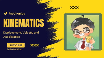 #1 Kinematics - 01 Displacement, Velocity and Acceleration - CIE Cambridge 9709 Mechanics