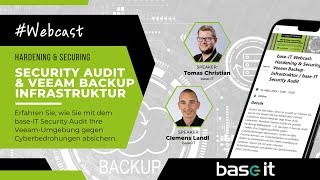 base-IT Webcast: Hardening & Securing Veeam Backup-Infrastruktur / base-IT Security Audit