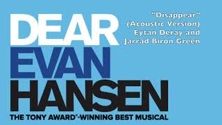 Video thumbnail of "Disappear Acoustic Version (Dear Evan Hansen) - Duet with Eytan Deray"