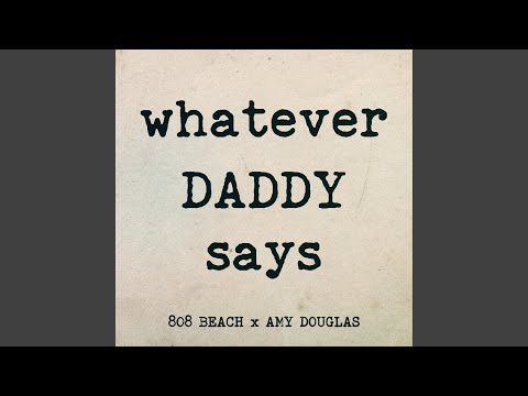 WHATEVER DADDY SAYS (808 BEACH Sub Soul Club Mix)