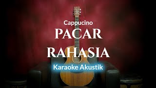 Pacar Rahasia - Cappucino (Karaoke Akustik) By ZKaraoke