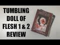 Tumbling Doll of Flesh 1 and 2 Review