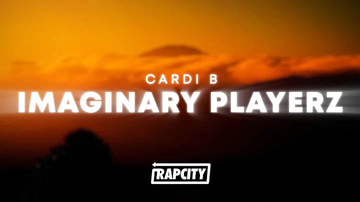 Cardi B - Imaginary Playerz (Lyrics)