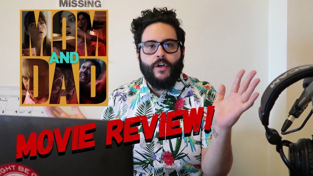 Mom And Dad Movie Review YouTube Mom and dad movie review youtube