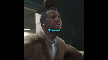 Trevor hasn