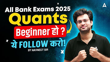 All Bank Exams 2025 | Quant Preparation For Bank Exams | Follow This By Navneet Tiwari
