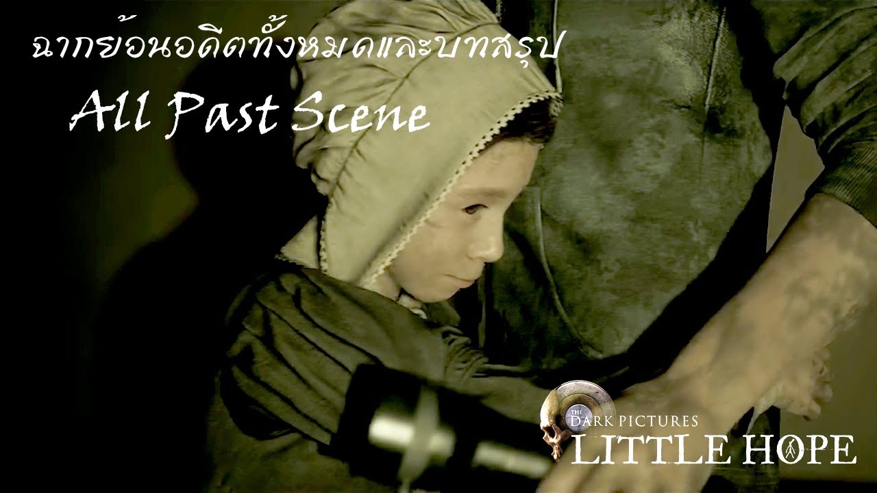 THE DARK PICTURES LITTLE HOPE - All Past  & Ending Judgement CutScene