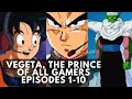 Vegeta the prince of all gamers episodes 110