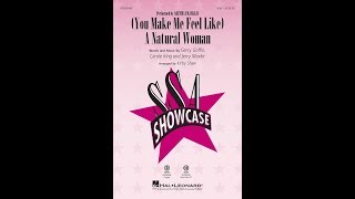 (You Make Me Feel Like) A Natural Woman (SSA Choir) - Arranged by Kirby Shaw chords