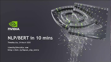 NLP/BERT Introduction - Timothy Liu -  NVIDIA