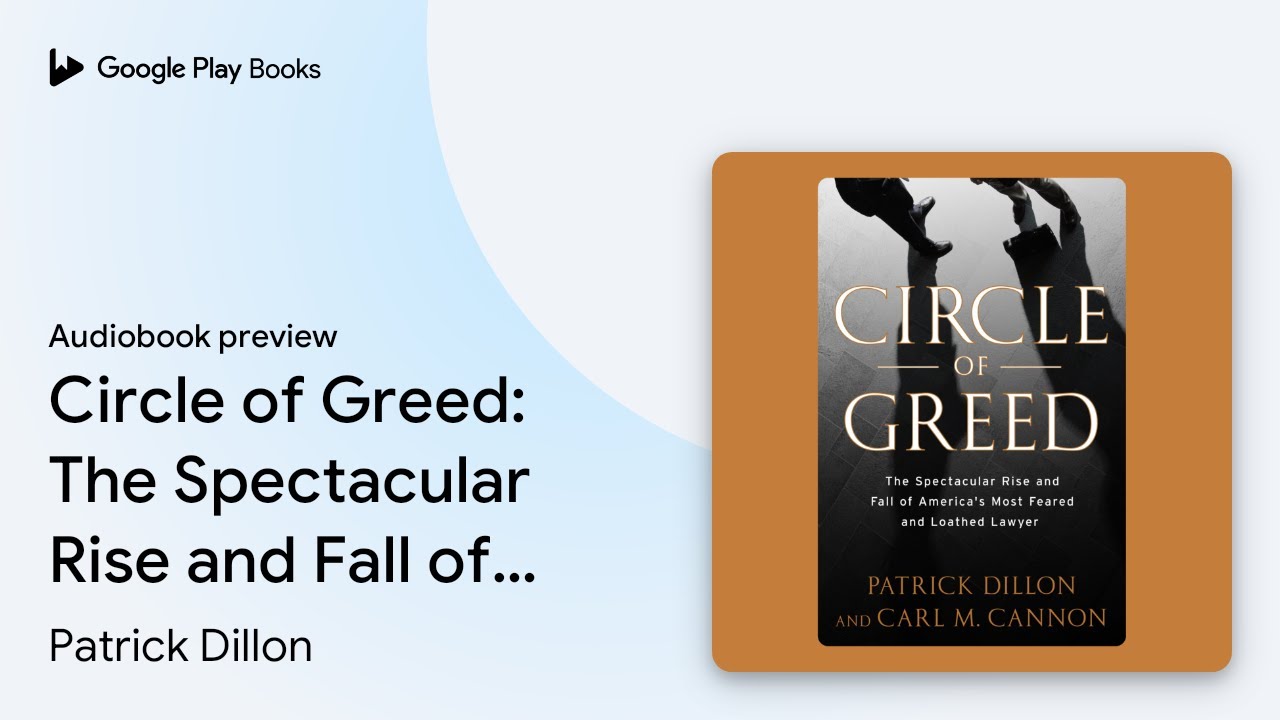 Circle of Greed: The Spectacular Rise and Fall… by Patrick Dillon · Audiobook preview