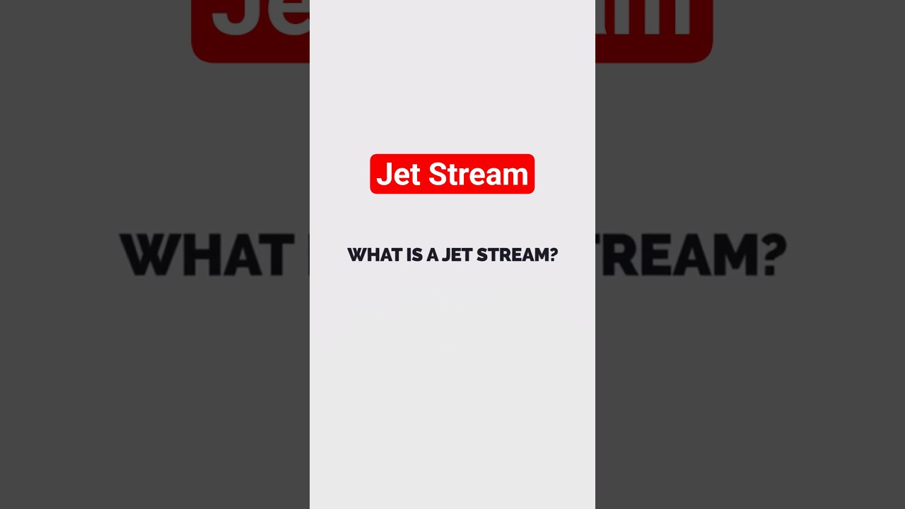 Jet Stream || 