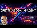 Create a booking agent for your business using n8n