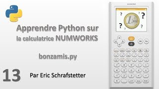 13 - Gérer vos comptes après les vacances (Python sur NUMWORKS)