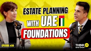 UAE Estate Planning: RAK ICC CEO Sandra Marie Louw on Foundations, Asset Protection & Wills | Ep: 30