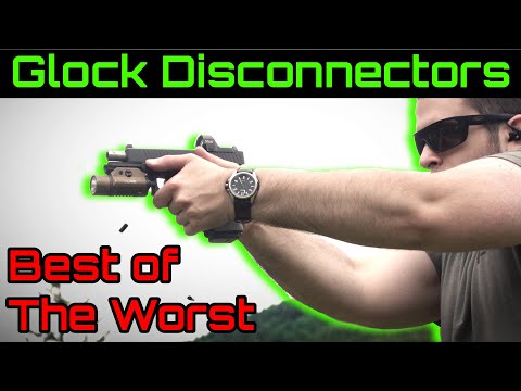 Best of The Worst - Glock Connectors (Zev Pro, Lantac SSR, Ghost Ultimate, Black Yikes 3.0, Apex)