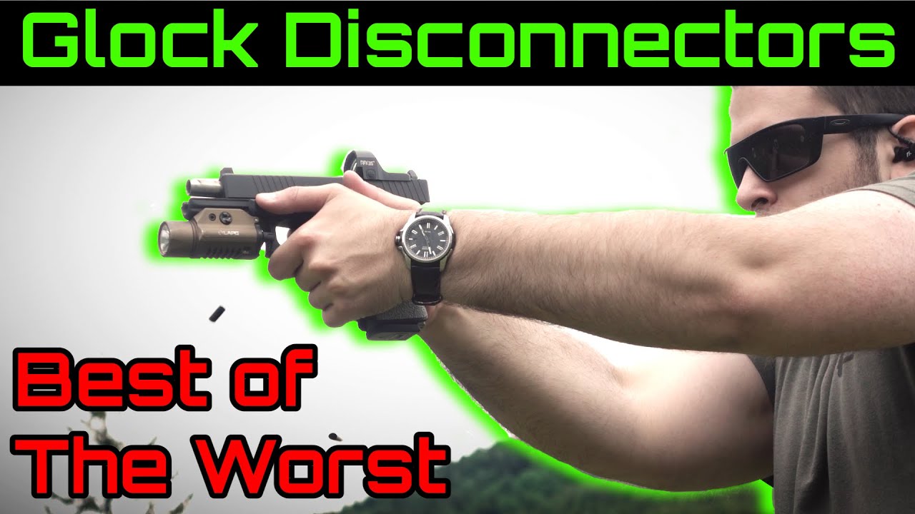 Best of The Worst - Glock Connectors (Zev Pro, Lantac SSR, Ghost