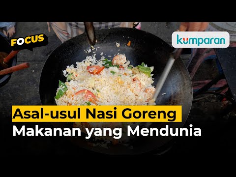 Asal Nasi Goreng