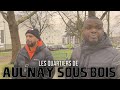 Gabmorrison  reportage  les quartiers daulnay sous bois avec criisto goulag gs clan malty