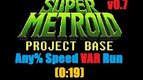 (OBSOLETED) Super Metroid Project Base v0.7 Speed (VAR) Run (0:19)