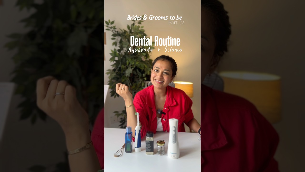 Ayurvedic + science : morning Dental routine!!! 