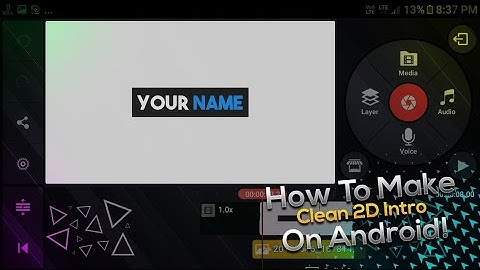 How To Make 2D Clean Intro On Android! [Kinemaster]