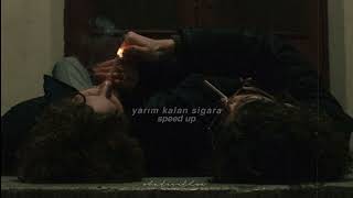 yarım kalan sigara // speed up