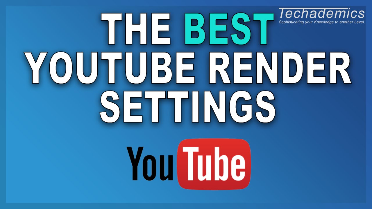 Get the Best Render Settings for YouTube Best Sony Vegas Video