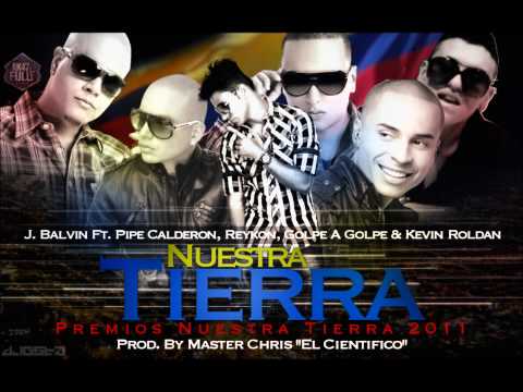 Nuestra Tierra - J. Balvin Ft. Pipe Calderon, Reykon, Golpe a Golpe, Kevin Roldan