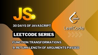 Celebrity LeetCode 30 Days of JavaScript: Return Length of Arguments Passed Profile