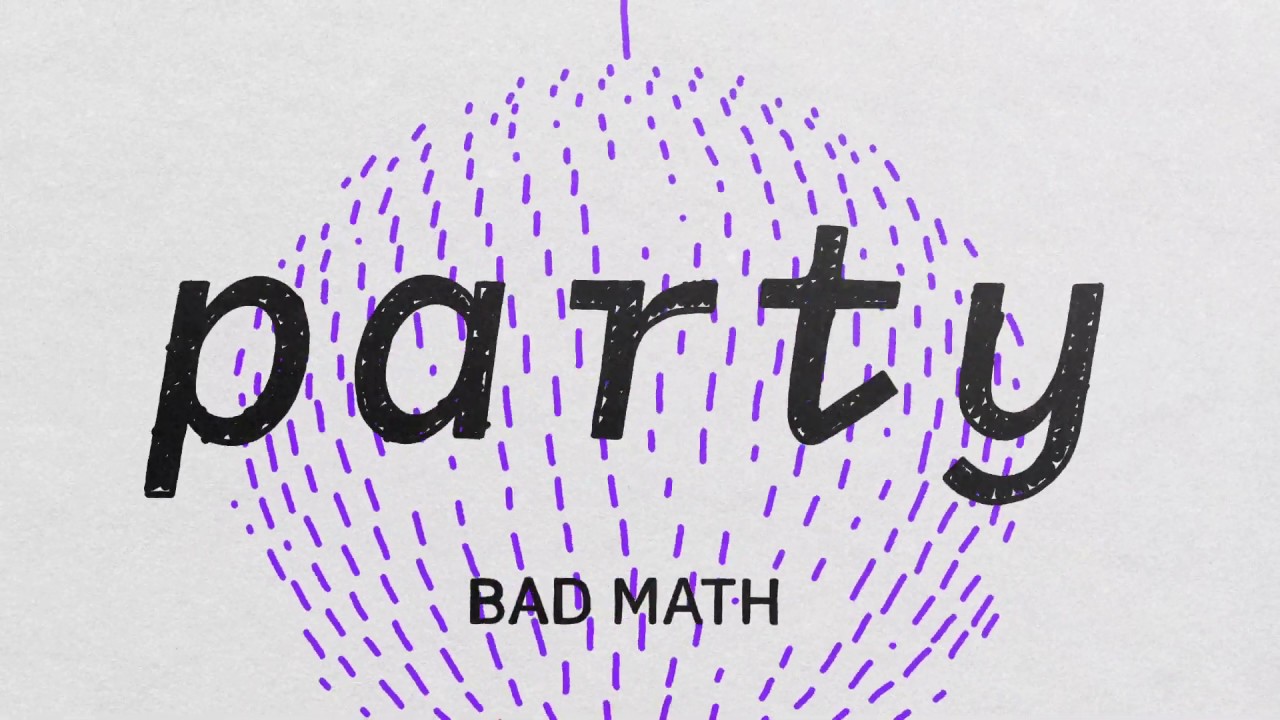 Bad Math - Party (Official MV) Acordes - Chordify