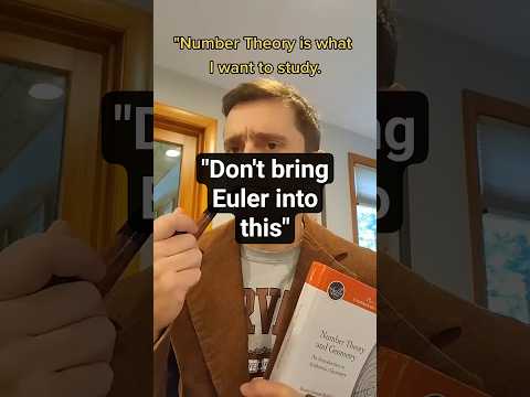 "Don't bring Euler into this!" #math #euler #numbertheory #analysis