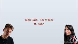 Mok Saib - Toi et Moi ft. Zaho (Paroles) [مترجمة]