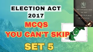 Election Act 2017 – Top 20 MCQs | Set 5 | Exam-Focused Series