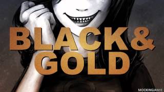 ♡ ＢＬＡＣＫ ａｎｄ ＧＯＬＤ ♡