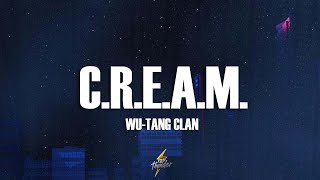 Wu-Tang Clan - C.R.E.A.M. (Lyrics)