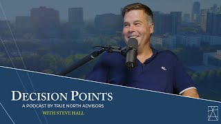 Decision Points E4: Steve Hall