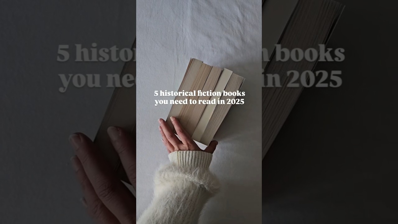 5 historical fiction books you need to read in 2025 