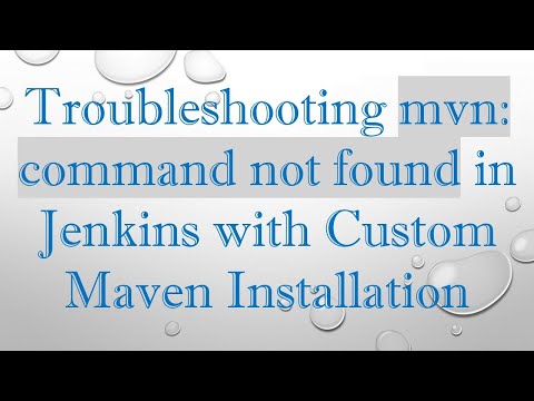 Troubleshooting mvn: command not found in Jenkins with Custom Maven Installation
