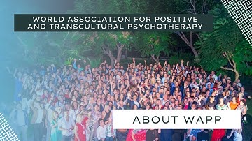 World Association for Positive and Transcultural Psychotherapy (WAPP)