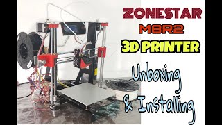Zonestar 3D printer Unboxing and Installing Zonestar 3D printer Unboxing and Installing