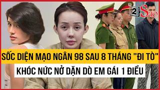 Sốc nặng diện mạo Ngân 98 sau 8 tháng \
