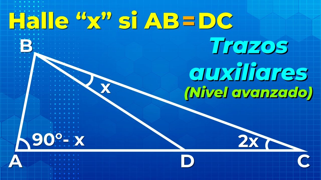 Trazos auxiliares en triángulos (Ejercicio nivel avanzado)