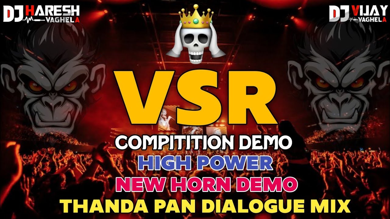 new vsr brand demo new horn dialogue mix high power new demo vsr brand demo high gin 