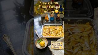 Mango Custard Bread Pudding Recipe | Easy Summer Dessert Recipes 🥭#mango #pudding #dessert #summer