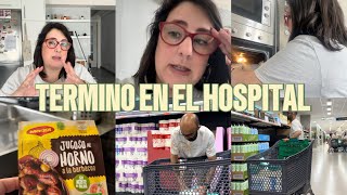 TERMINO en el HOSPITAL 🏥 TOUR por el MERCADONA 🧾/vlog 