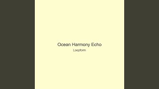 Ocean Harmony Echo